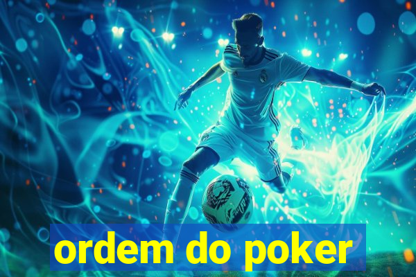 ordem do poker